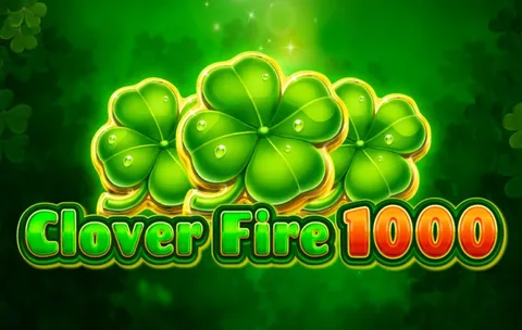 Clover Fire 1000